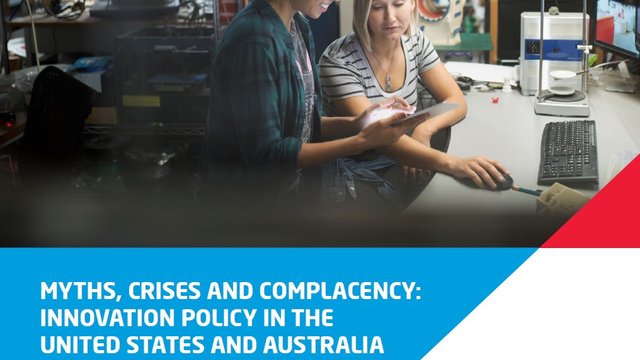 Myths, Crises and Complacency: Innovation Policy in the United States and Australia