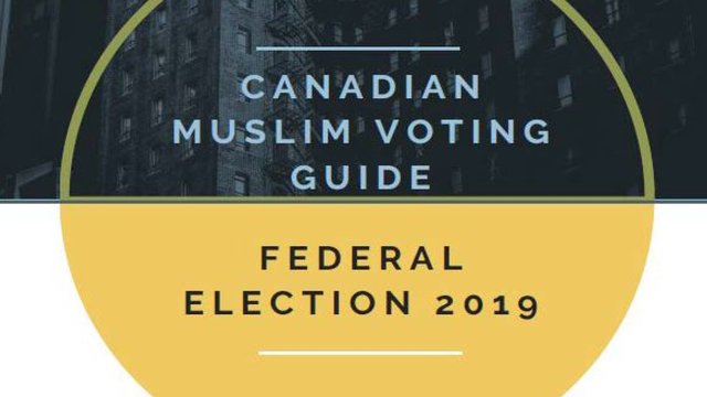 Canadian Muslim Voting Guide: Federal Election 2019