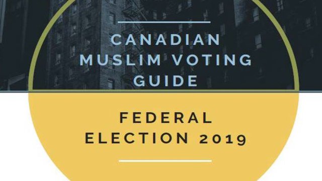 Canadian Muslim Voting Guide: Federal Election 2019