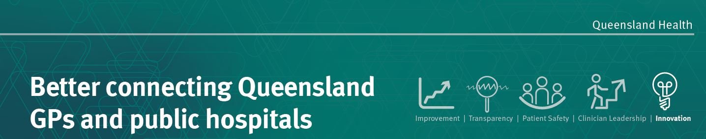 Better Connecting Queensland GPs and Public Hospitals
