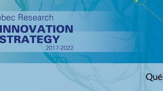 Quebec Research and Innovation Strategy 2017-2022