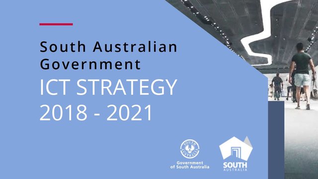 South Australian Government ICT Strategy 2018-2021