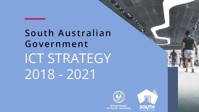 South Australian Government ICT Strategy 2018-2021