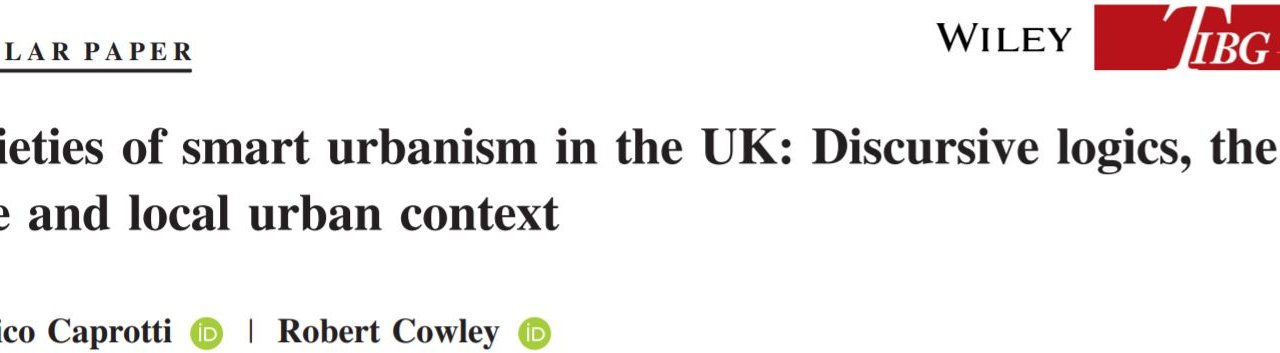 Varieties of Smart Urbanism in the UK: Discursive Logics, the State, and Local Urban Context