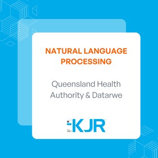 NLP | Secure AI-Driven Clinical Data Sharing for a Queensland Health Authority