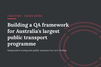 Building a QA framework for one of Australia's largest transport programmes.
